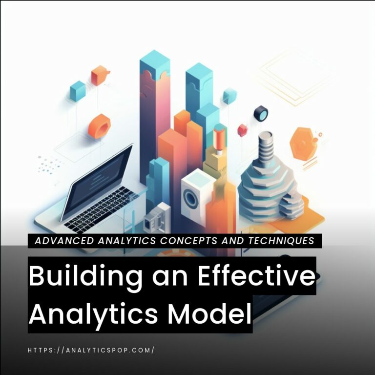 Building an Effective Analytics Model - AnalyticsPop