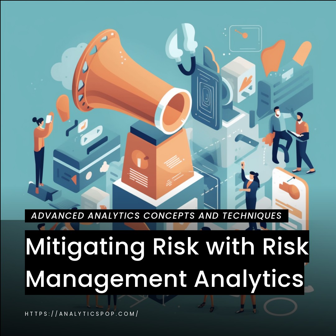 Mitigating Risk with Risk Management Analytics