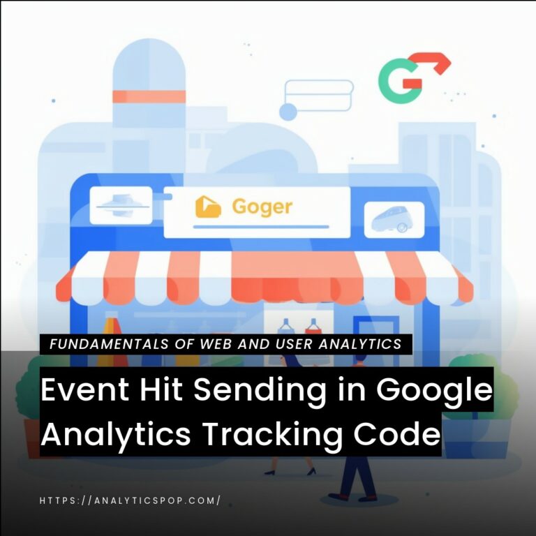 Event Hit Sending in Google Analytics Tracking Code - AnalyticsPop