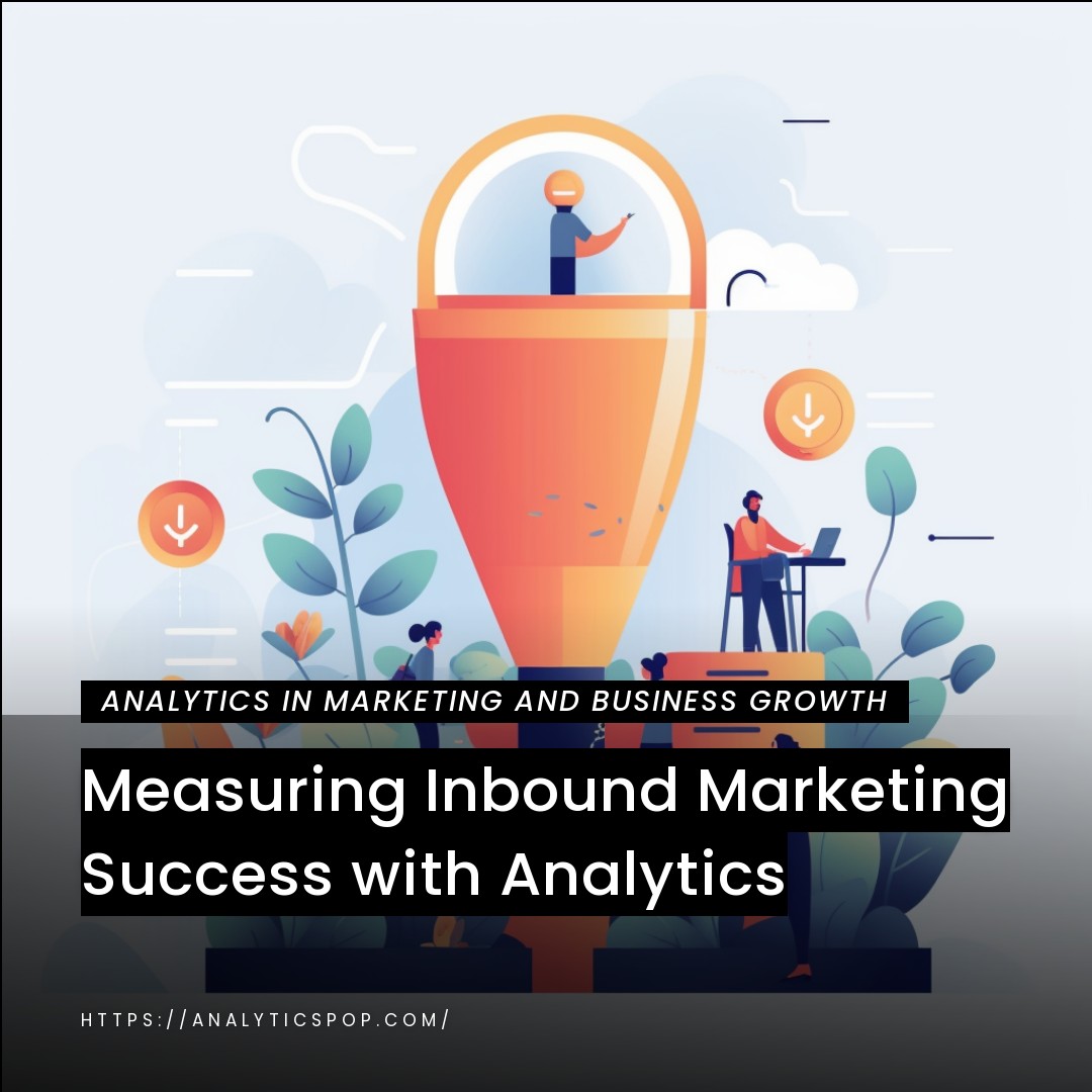 Measuring Inbound Marketing Success with Analytics